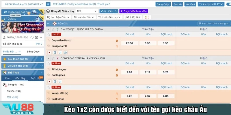 Kèo 1x2 còn được biết đến với tên gọi kèo châu Âu